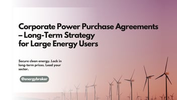 Corporate Power Purchase Agreements – blog title overlaid on photo of a wind farm, representing clean energy and long-term sustainability